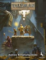 Talisman Adventures - The Fantasy Role Playing Game: Core Rulebook