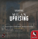 Teburu: Milan Uprising (Vampire: The Masquerade) – Faction Control Miniatures