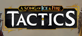 A Song of Ice and Fire: Tactics