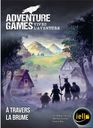 Adventure Games : A Travers la Brume