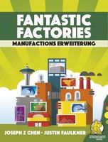 Fantastic Factories: Manufactions