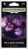 Arkham Horror: Il Gioco di Carte – Per il Bene Superiore: Pack Mito