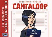 Cantaloop: Book 3 – Revenge, Served Warm
