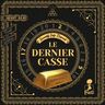 Le Dernier Casse