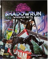 Shadowrun: Sixth World - Whisper Nets