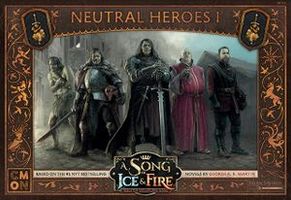 A Song of Ice & Fire: Tabletop Miniatures Game – Neutral Heroes I
