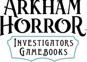 Arkham Horror Investigators Gamebooks