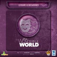 It's a Wonderful World: Loisirs & Décadence