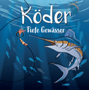 Köder: Tiefe Gewässer