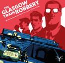 The Glasgow Train Robbery