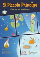 Il Piccolo Principe: Costruiscimi un Pianeta