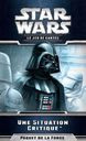 Star Wars: Le Jeu de Cartes - Une Situation Critique