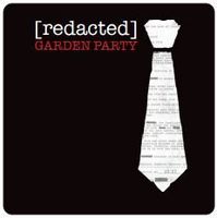 [redacted]: Garden Party