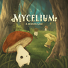 Mycelium: A Mushling Game