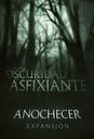 La Oscuridad Asfixiante: Anochecer