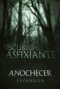 La Oscuridad Asfixiante: Anochecer