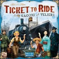 Ticket to Ride: Vagoni & Velieri