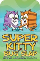 Super Kitty Bug Slap