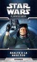 Star Wars: El Juego de Cartas - Asalto a la base Eco