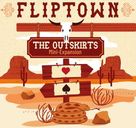 Fliptown - Mini Extension les Faubourgs