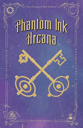 Phantom Ink: Arcana