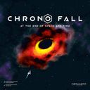 Chrono Fall: At the End of Space and Time