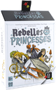 Rebelles Princesses