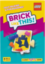 Brick Like This!