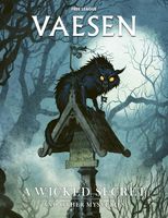 Vaesen: A Wicked Secret and Other Mysteries