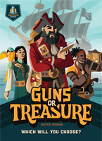 Guns or Treasure